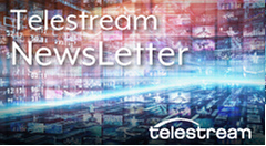 Telestreamニュースレター